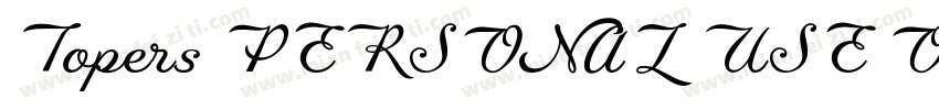 Topers PERSONAL USE ONLY字体转换